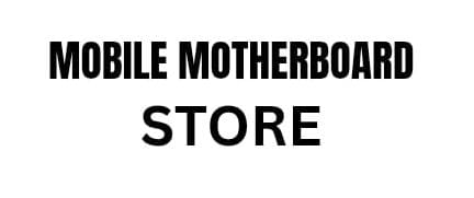 Mobile Motherboard Store